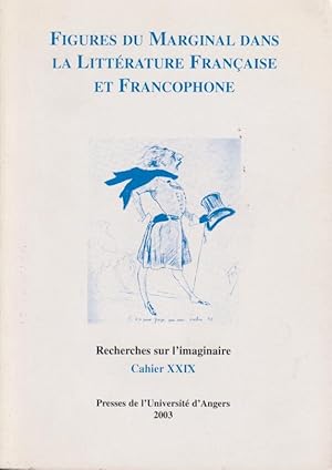 Bild des Verkufers fr Figures du marginal dans la litterature franaise et francophone : recherches sur l'imaginaire. zum Verkauf von PRISCA