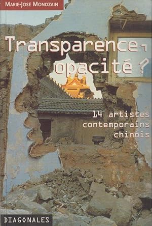 Image du vendeur pour Transparence, opacit ? 14 artistes contemporains Chinois mis en vente par PRISCA