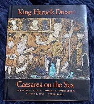 Immagine del venditore per King Herod's Dream: Caesarea on the Sea venduto da Manitou Books