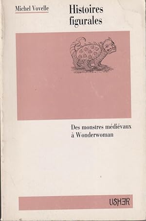 Seller image for Histoires figurales : des monstres mdivaux  Wonderwoman for sale by PRISCA