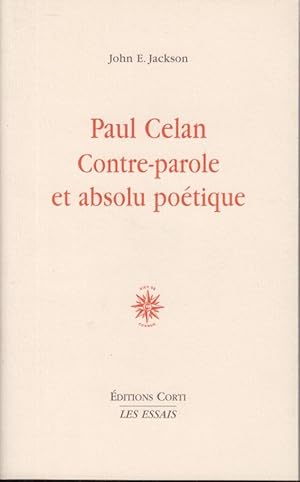 Seller image for Paul Celan : contre parole et absolu potique for sale by PRISCA