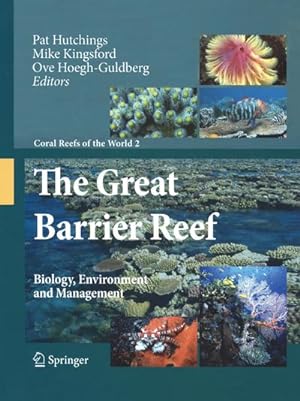 Seller image for The Great Barrier Reef: Biology, Environment and Management for sale by BuchWeltWeit Ludwig Meier e.K.