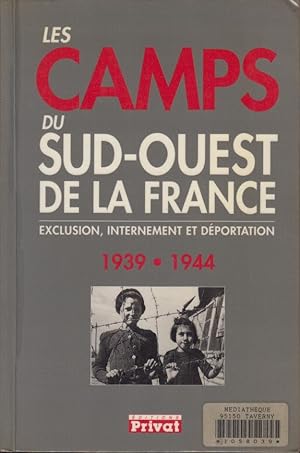Imagen del vendedor de Les camps du sud-ouest de la France (1939-1944) a la venta por PRISCA