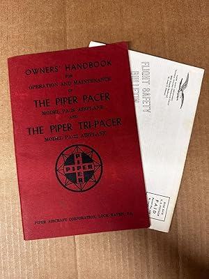 Owners' Handbook for Operation and Maintenance of The Piper Pacer, Model PA-20 Airplane and The P...