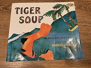 Seller image for Tiger Soup: An Anansi Story from Jamaica for sale by Betty Mittendorf /Tiffany Power BKSLINEN