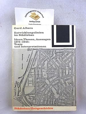 Bild des Verkufers fr Entwicklungslinien im Stdtebau : Ideen, Thesen, Aussagen 1875 - 1945; Texte und Interpretationen. Unter Mitarbeit von Klaus Martin / Bauwelt-Fundament ; 46 : Stdtebau, Zeitgeschichte zum Verkauf von Chiemgauer Internet Antiquariat GbR