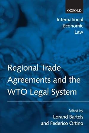 Bild des Verkufers fr Regional Trade Agreements and the WTO Legal System (International Economic Law Series) zum Verkauf von WeBuyBooks