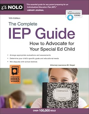 Immagine del venditore per Complete Iep Guide : How to Advocate for Your Special Ed Child: With Downloadable Forms venduto da GreatBookPrices