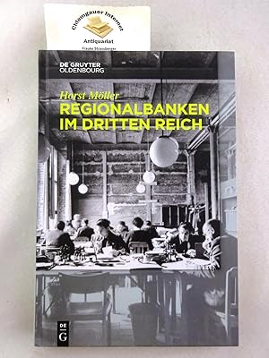 Regionalbanken im Dritten Reich : Bayerische Hypotheken- und Wechsel-Bank, Bayerische Vereinsbank...