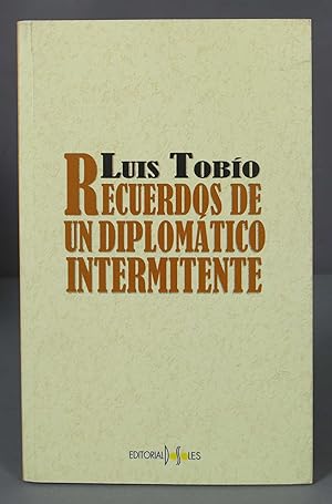 Imagen del vendedor de Recuerdos de un diplomtico intermitente. Juan Durn-Loriga a la venta por EL DESVAN ANTIGEDADES