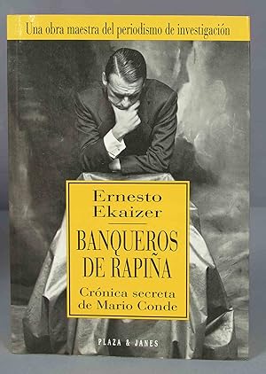Seller image for Banqueros de rapia. Ernesto Ekaizer for sale by EL DESVAN ANTIGEDADES