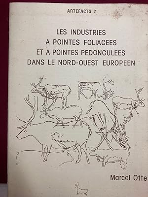 Bild des Verkufers fr Les Industries  Pointes Foliaces et  Pointes Pdoncules dans le Nord-Ouest Europen. zum Verkauf von Plurabelle Books Ltd