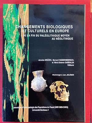 Seller image for Changements Biologiques et Culturels en Europe de la Fin du Palolithique moyen au Nolithique: Hommage  Jan Jelinek. for sale by Plurabelle Books Ltd