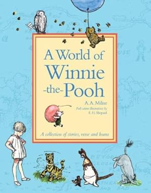 Bild des Verkufers fr A World of Winnie-the-Pooh: A Collection of Stories, Verse and Hums zum Verkauf von WeBuyBooks