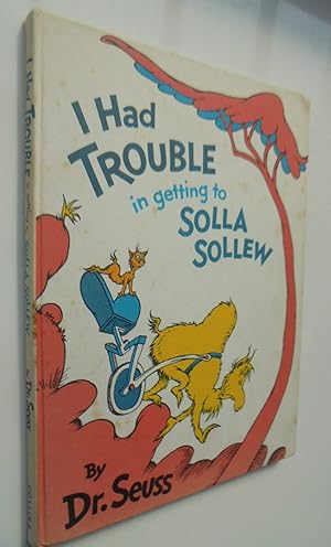 Seller image for I Had Trouble in Getting to Solla Sollew. First Edition for sale by Phoenix Books NZ