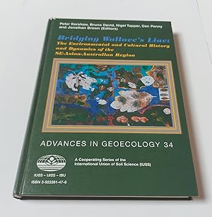 Immagine del venditore per Bridging Wallace's Line: The Environmental and Cultural History and Dynamics of the SE-Asian-Australian Region (Advances in Geoecology, 34 & A Cooperating Series of the International Union of Soil Science IUSS) venduto da killarneybooks