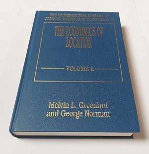 Seller image for The Economics of Location, Volume 2: Space and Value (International Library of Critical Writings in Economics 42; An Elgar Reference Collection) for sale by killarneybooks