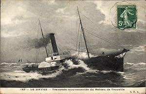 Ansichtskarte / Postkarte Le Havre Seine Maritime, Traversée mouvementée du Bateau de Trouville
