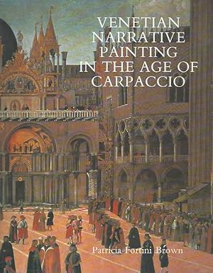 Venetian Narrative Painting in the Age of Carpaccio