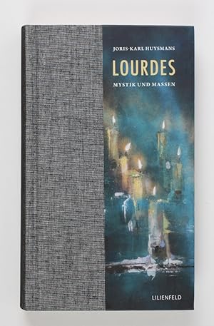 Bild des Verkufers fr Lourdes: Mystik und Massen (Lilienfeldiana) zum Verkauf von Buchkanzlei