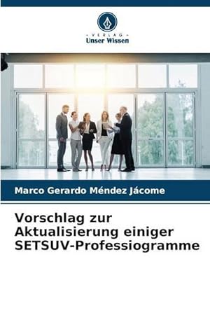 Imagen del vendedor de Vorschlag zur Aktualisierung einiger SETSUV-Professiogramme a la venta por AHA-BUCH GmbH