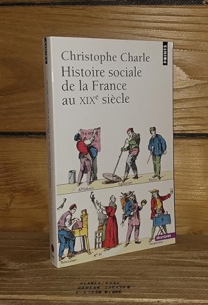 Seller image for HISTOIRE SOCIALE DE LA FRANCE AU XIXe SIECLE for sale by Planet's books