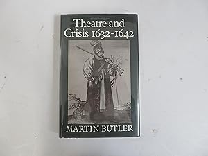 Theatre and Crisis 1632-1642