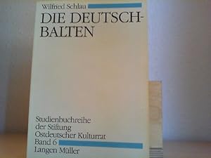 Die Deutsch-Balten. Wilfried Schlau. Mit Beitr. von Bastian Filaretow . / Vertreibungsgebiete und...