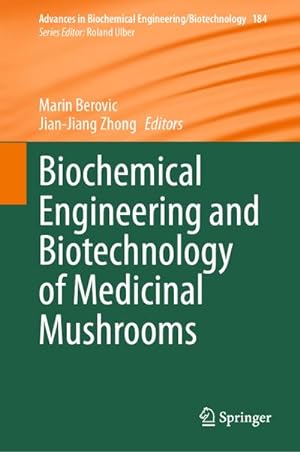 Bild des Verkufers fr Biochemical Engineering and Biotechnology of Medicinal Mushrooms zum Verkauf von AHA-BUCH GmbH
