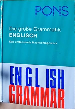 PONS Die Große Grammatik Englisch: Das umfassende Nachschlagewerk