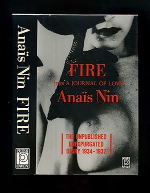 Image du vendeur pour FIRE from A JOURNAL OF LOVE: The Unpublished Uexpurgated Diary of Anas Nin 1934-1937 (First edition) mis en vente par Orlando Booksellers