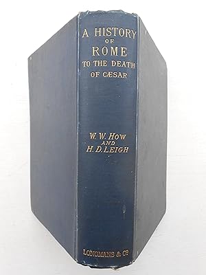 Bild des Verkufers fr A HISTORY OF ROME to the Death of Csar. zum Verkauf von J. R. Young