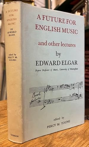 Seller image for A Future for English Music and other Lectures for sale by Foster Books - Stephen Foster - ABA, ILAB, & PBFA