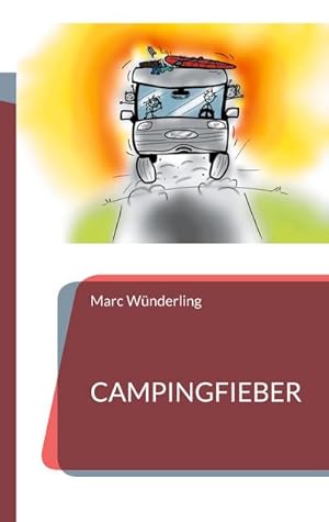 Seller image for Campingfieber : Geschichten vom Campingplatz for sale by Smartbuy