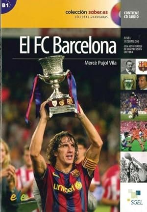 Seller image for El FC Barcelona : Lektre + Audio-CD for sale by AHA-BUCH GmbH