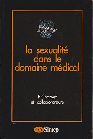 Image du vendeur pour La Sexualit dans le Domaine Mdical mis en vente par PRISCA