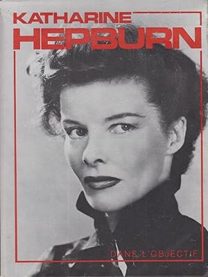 Bild des Verkufers fr Katharine Hepburn dans l'objectif zum Verkauf von PRISCA