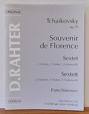 Tchaikovsky op. 70. Souvenir de Florence. (Sextet 2 Violins, 2 Violas, 2 Violoncelli / Sectett 2 ...