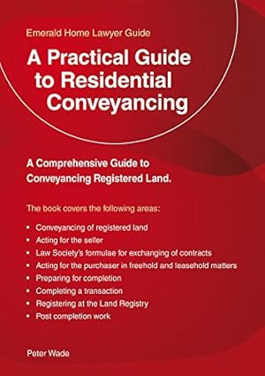 Bild des Verkufers fr A Practical Guide To Residential Conveyancing: Revised Edition 2018 zum Verkauf von WeBuyBooks