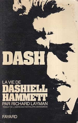 Image du vendeur pour Dash : la vie de Dashiell Hammett mis en vente par PRISCA