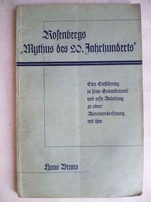 Rosenbergs "Mythus des 20. Jahrhunderts". Eine Einführung in seine Gedankenwelt und erste Anleitu...