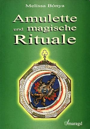Bild des Verkufers fr Amulette und magische Rituale. zum Verkauf von Versandantiquariat Nussbaum