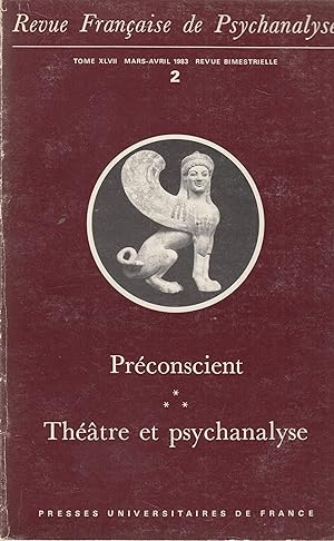 Seller image for Revue Franaise de Psychanalyse - Tome XLVII - Mars/Avril 1983 - Revue Bimestrielle - N 2 - Prconscient - Thtre et psychanalyse for sale by PRISCA