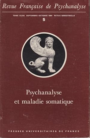 Bild des Verkufers fr Revue Franaise de Psychanalyse. - Tome XLVIII - N 5 - Psychanalyse et maladie somatique. zum Verkauf von PRISCA