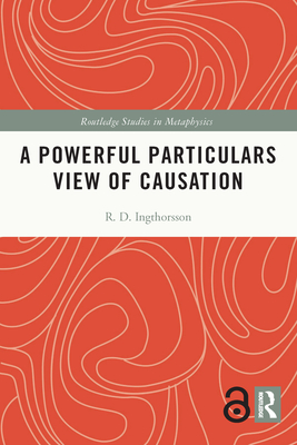 Immagine del venditore per A Powerful Particulars View of Causation (Paperback or Softback) venduto da BargainBookStores