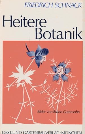 Heitere Botanik. Mit farb. Bildern von Bruno Gutensohn