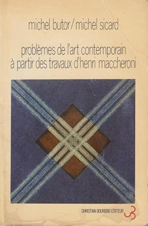 Seller image for Problmes de l'art contemporain  partir des travaux d'Henri Maccheroni for sale by PRISCA