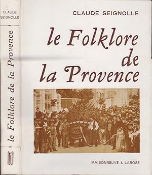 Image du vendeur pour Le Folklore de la Provence mis en vente par PRISCA