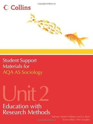 Bild des Verkufers fr Student Support Materials for Sociology    AQA AS Sociology Unit 2: Education with Research Methods zum Verkauf von WeBuyBooks