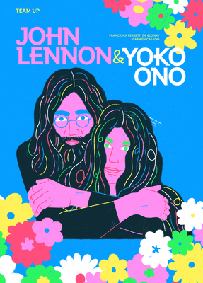 Seller image for Team Up: John Lennon & Yoko Ono (Hardback or Cased Book) for sale by BargainBookStores